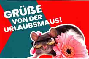 GRÜßE VON DER URLAUBSMAUS